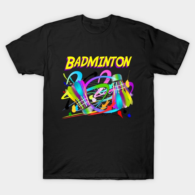 sport art Badminton text  design colorful T-Shirt by pichart99thai